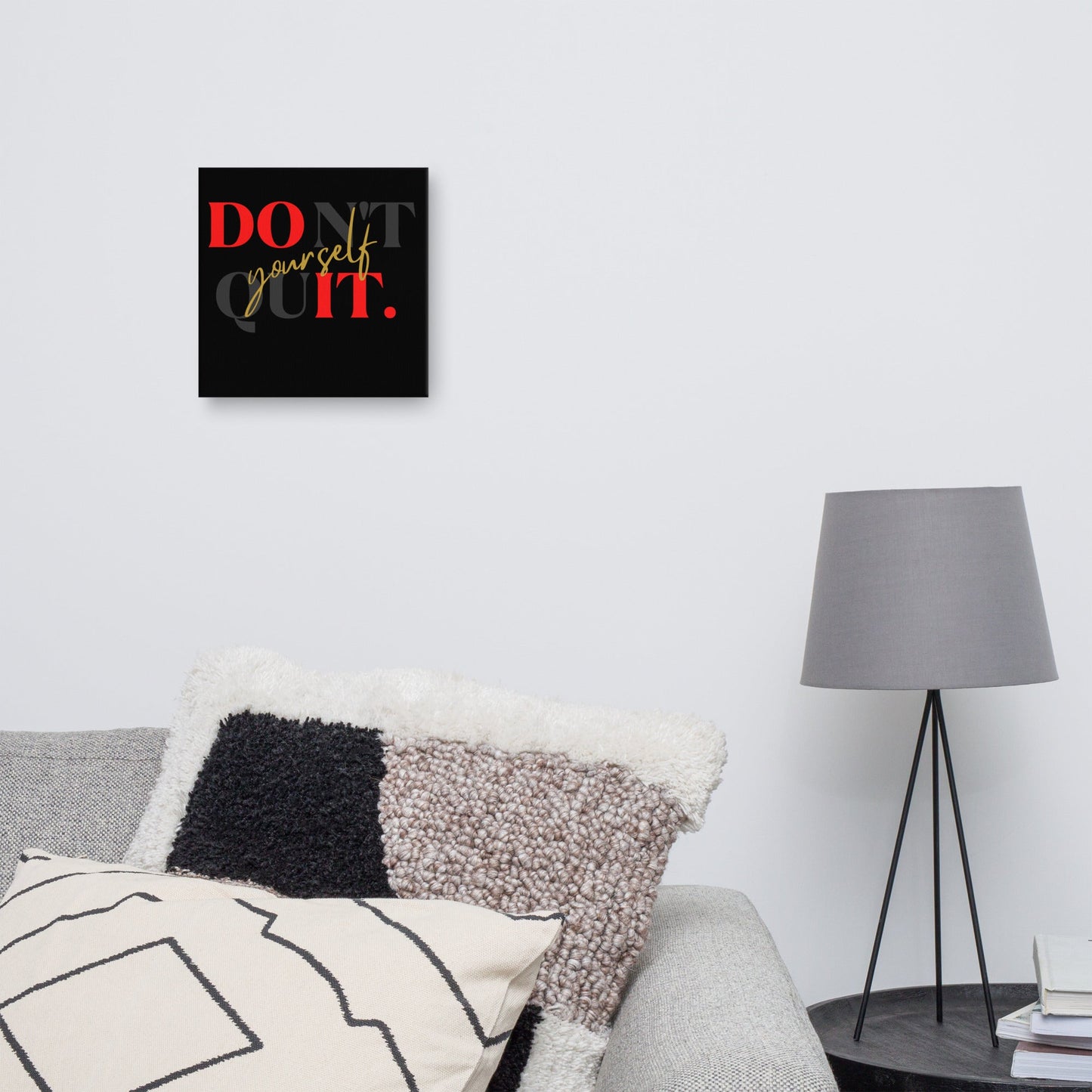 Don't Quit Yourself Wall Canvas