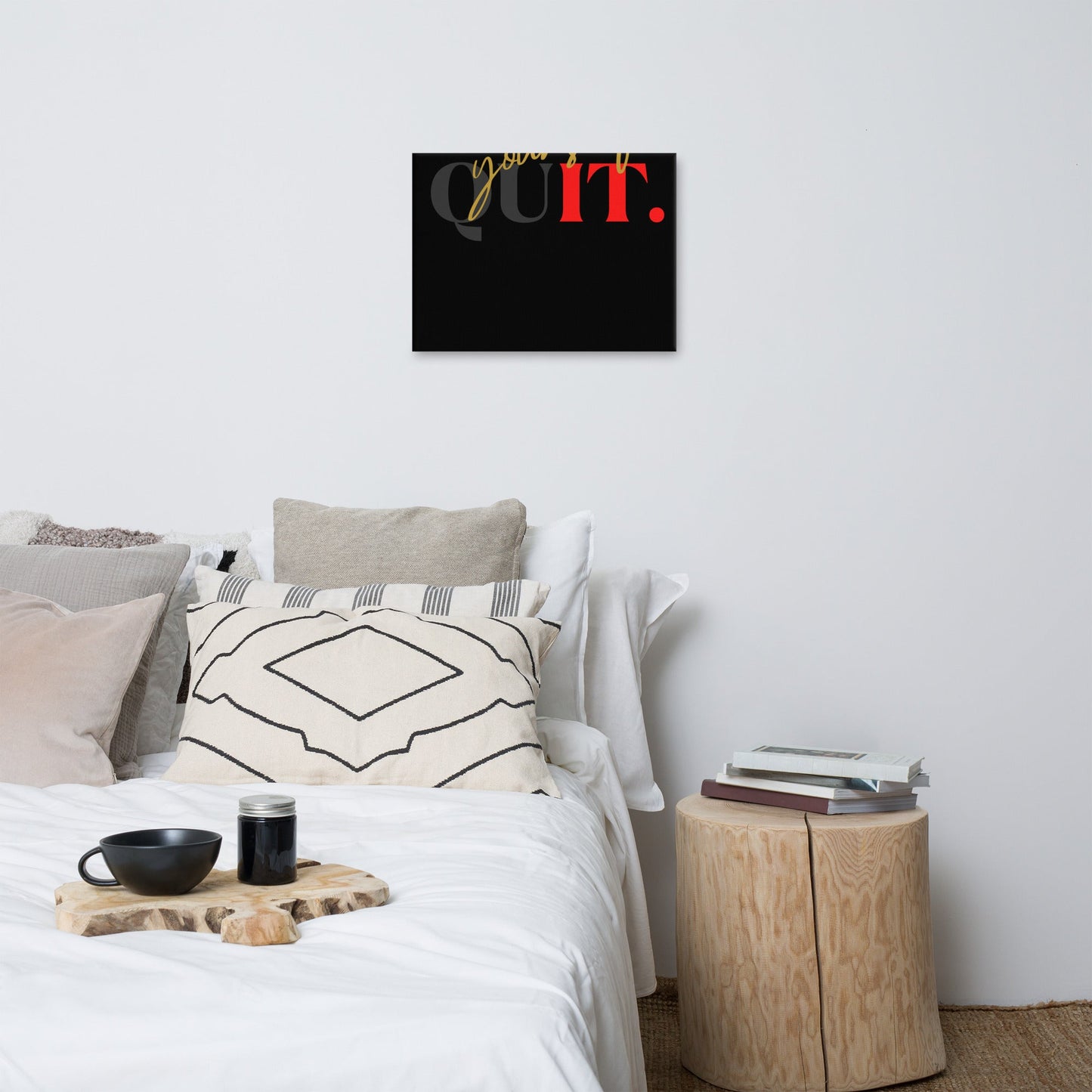 Don't Quit Yourself Wall Canvas