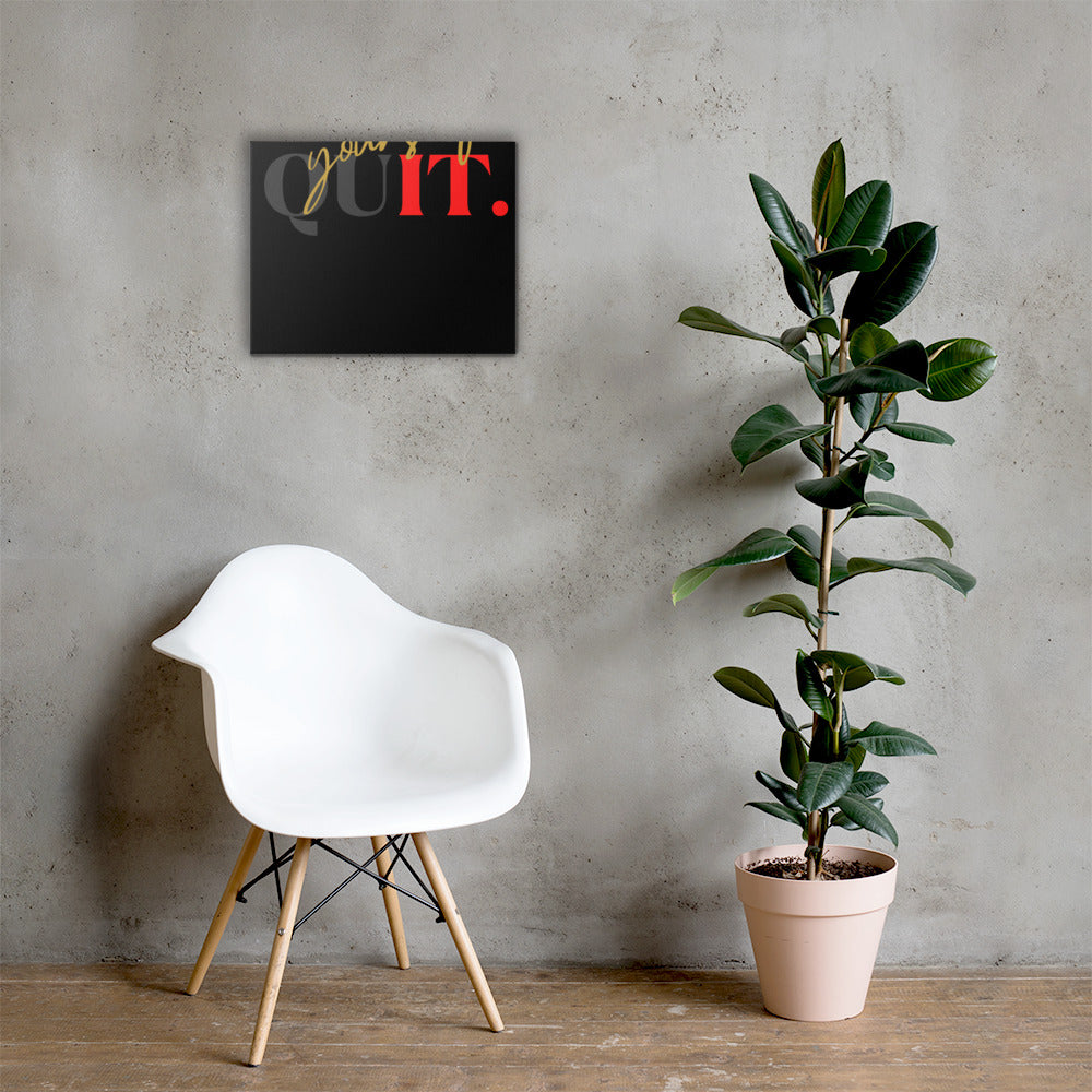 Don't Quit Yourself Wall Canvas